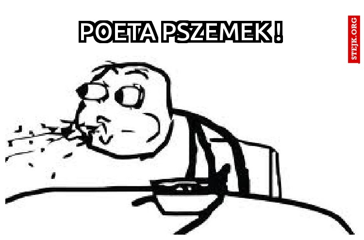 POETA PSZEMEK !