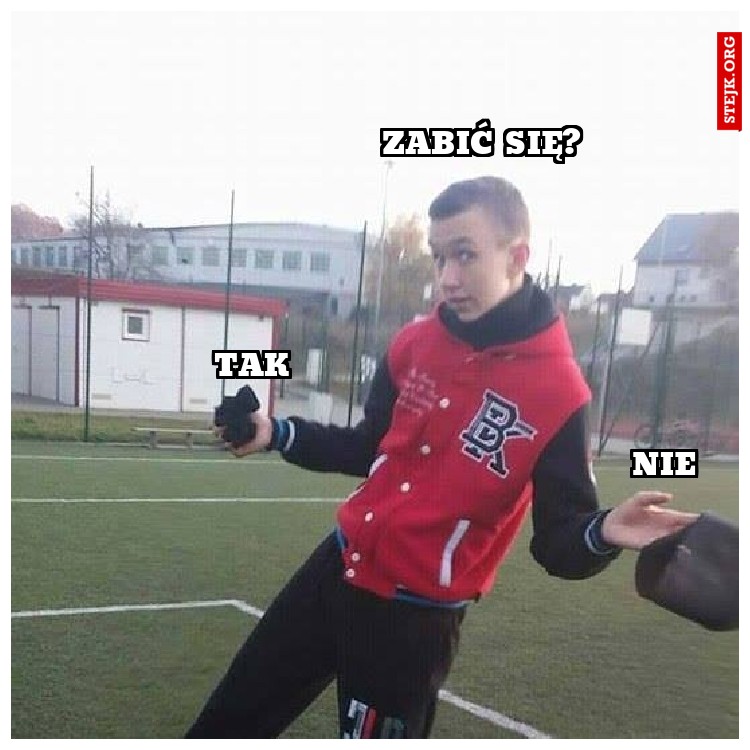 Zabić się?