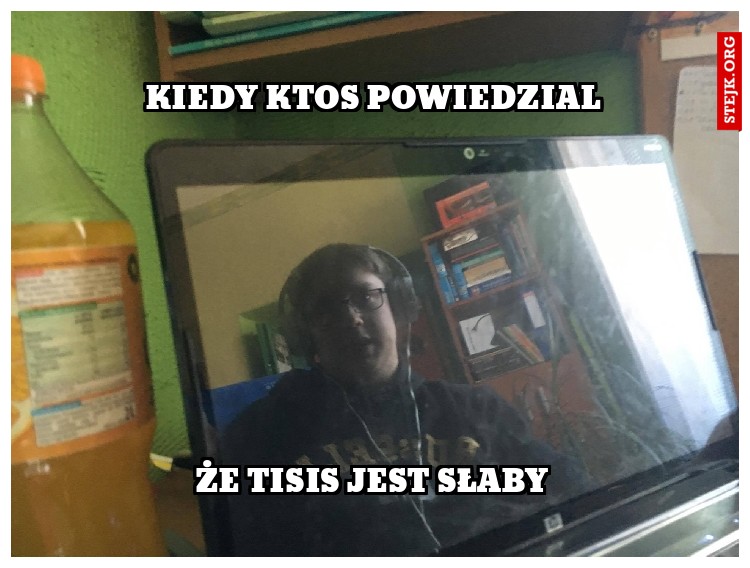 KIEDY KTOS POWIEDZIAL