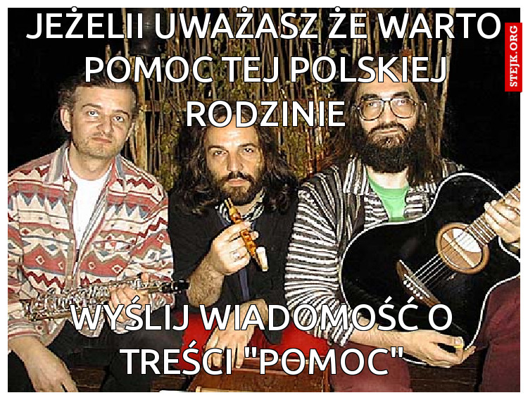 Wyślij wiadomość o treści "POmoc"