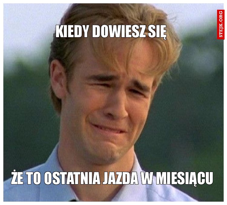Kiedy dowiesz się 