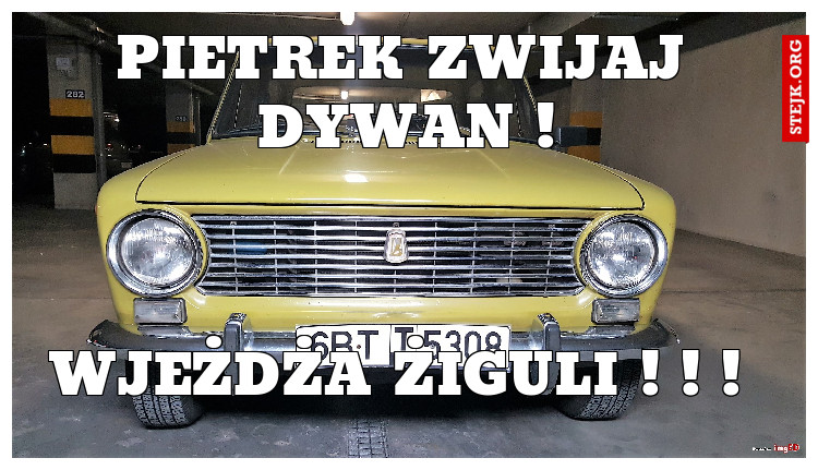 PIETREK ZWIJAJ DYWAN !