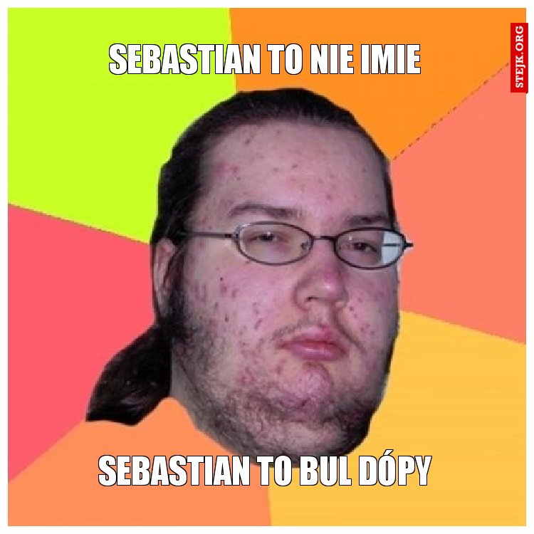 sebastian to nie imie