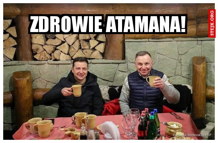 ZDROWIE ATAMANA!