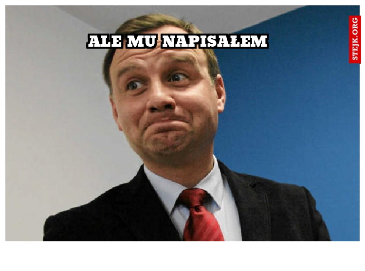 Ale mu napisałem 
