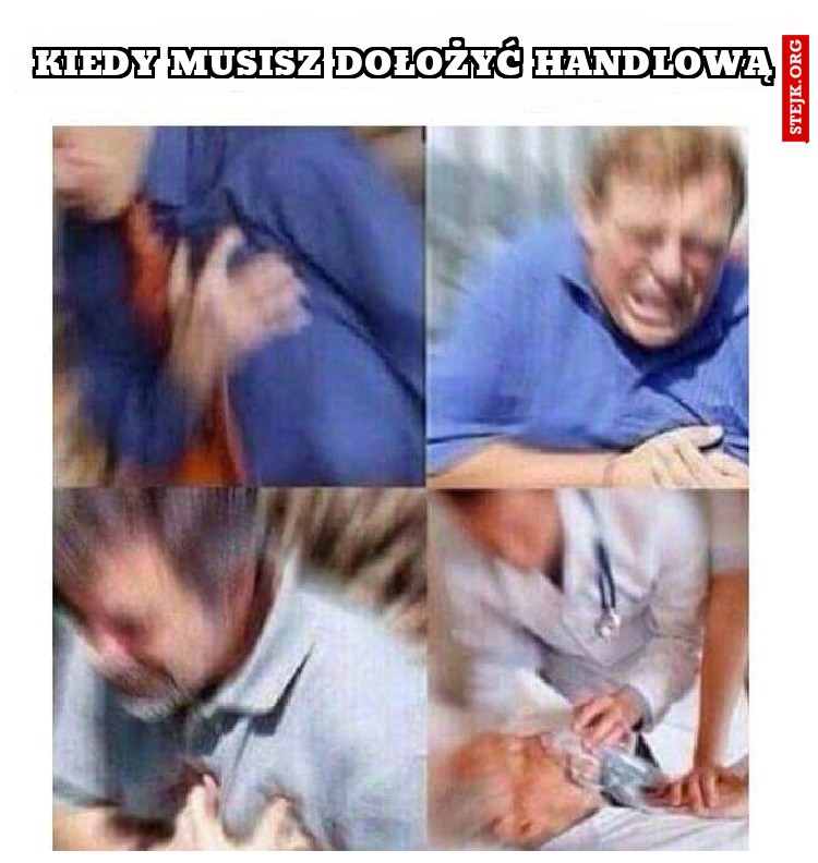 KIEDY MUSISZ DOŁOŻYĆ HANDLOWĄ