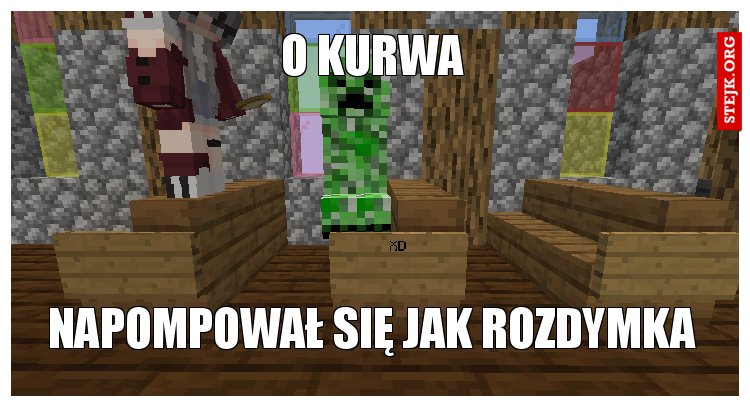 NAPOMPOWAŁ SIĘ JAK ROZDYMKA