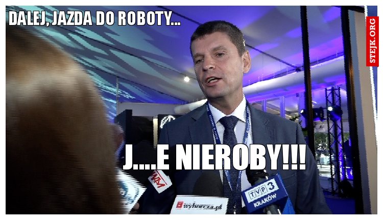 dalej, jazda do roboty...