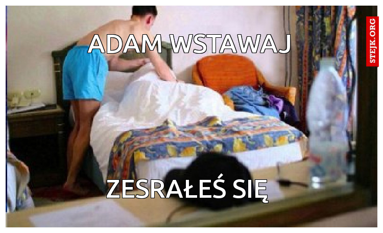 Adam wstawaj