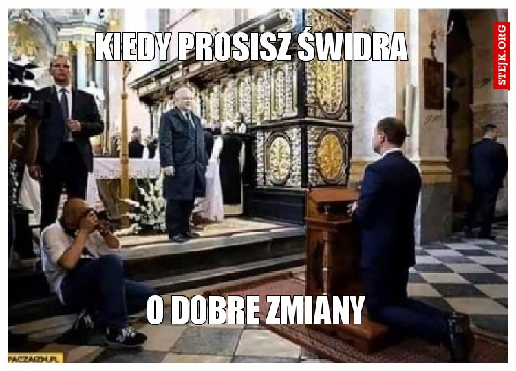 kiedy prosisz świdra
