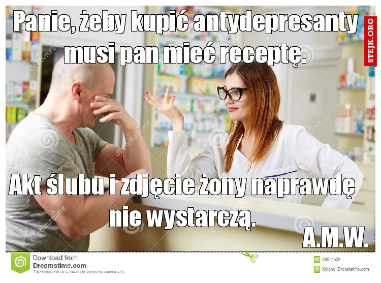 Panie, żeby kupić antydepresanty musi pan mieć receptę.