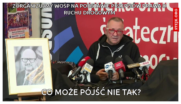 Zorganizujmy Wośp na podstawie przepisów prawa o ruchu drogowym
