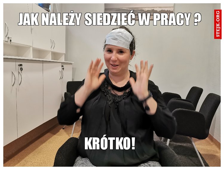 jak należy siedzieć w pracy ? 