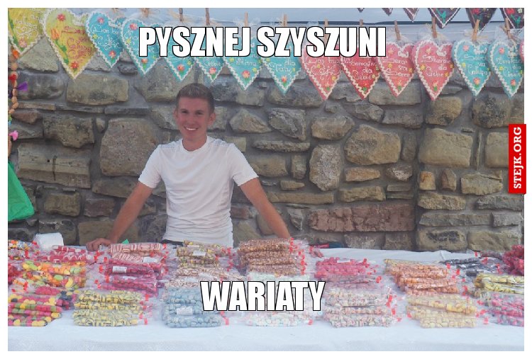 PYSZNEJ SZYSZUNI