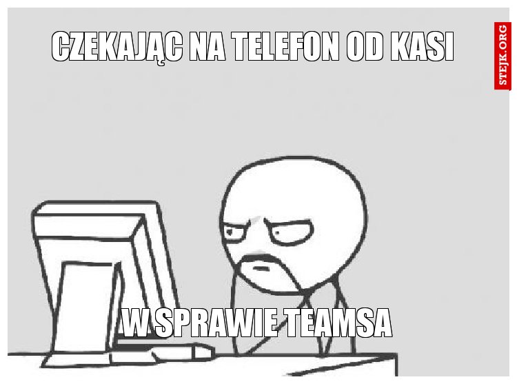 Czekając na telefon 