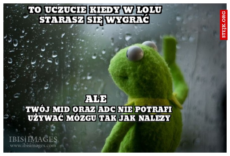 To uczucie kiedy w lolu starasz się wygrać 