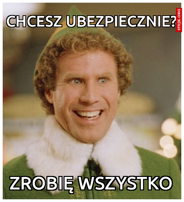 chcesz ubezpiecznie?