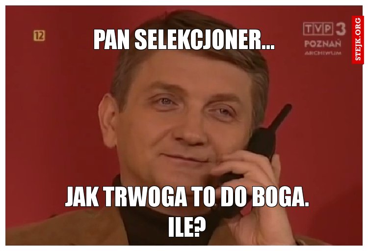 Pan selekcjoner...