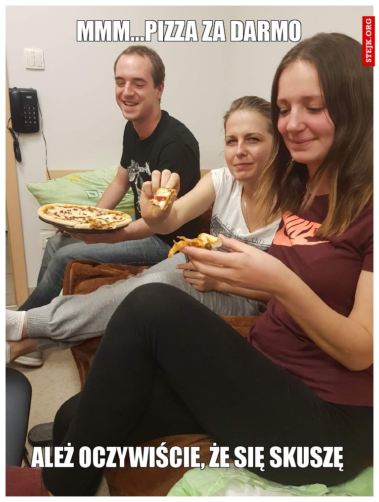 Mmm...pizza za darmo