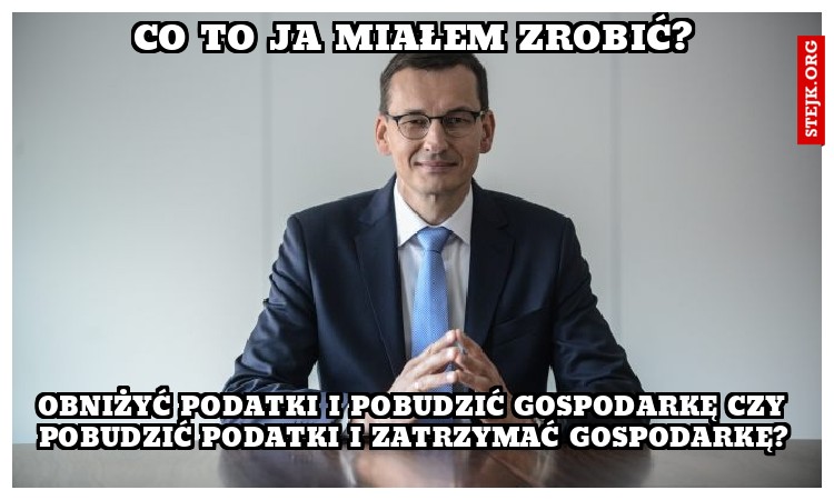 co to ja miałem zrobić?