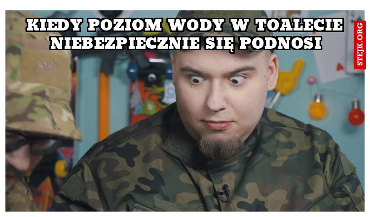 kiedy poziom wody w toalecie niebezpiecznie się podnosi