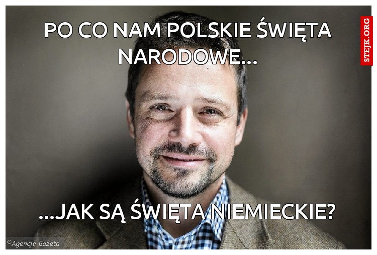 Po co nam polskie święta narodowe...