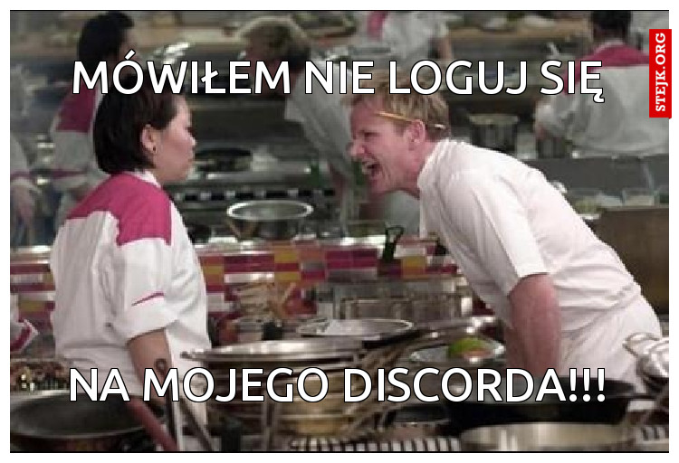 Mówiłem nie loguj się