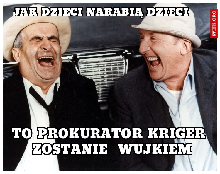 jak dzieci narabią dzieci 