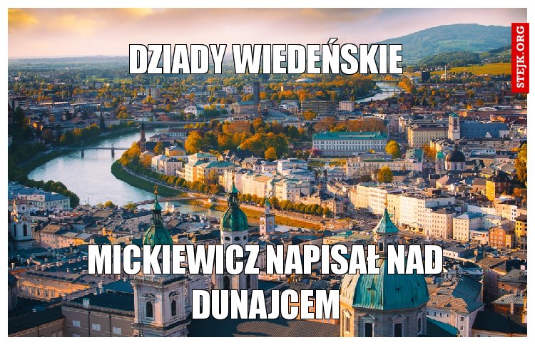 DZIADY WIEDEŃSKIE