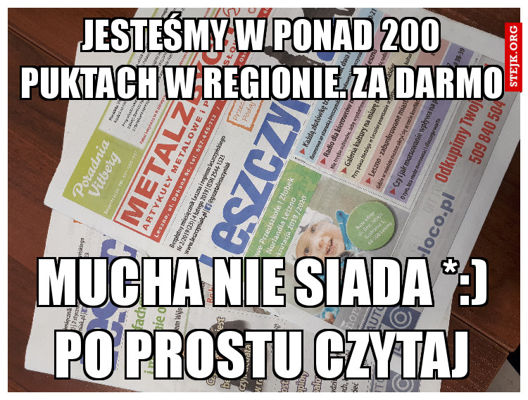 Jesteśmy w ponad 200 puktach w regionie