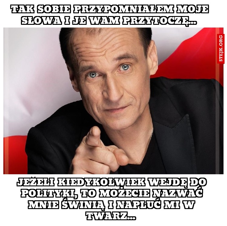 Tak sobie przypomniałem moje słowa i je wam przytoczę... 