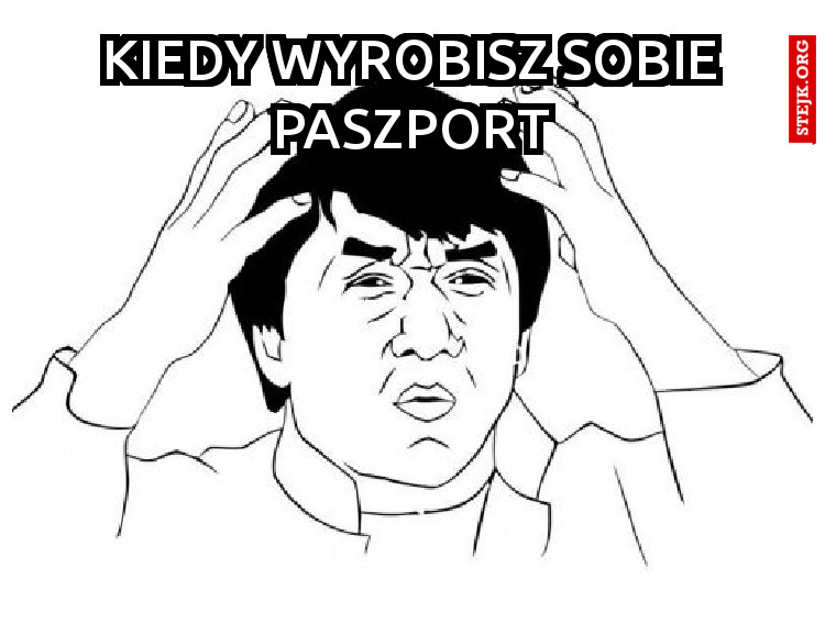 Kiedy wyrobisz sobie paszport