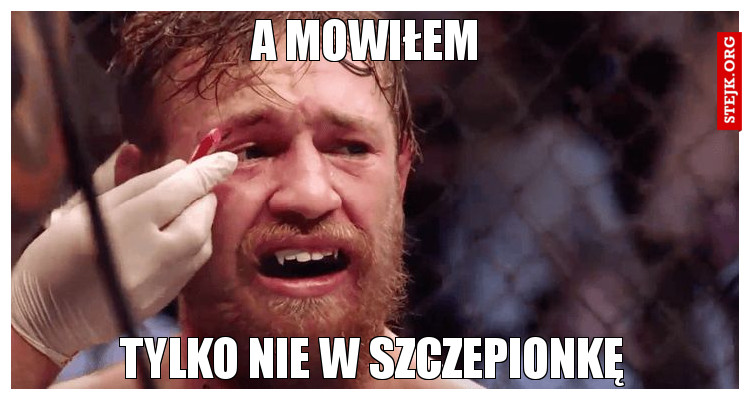 A mowiłem
