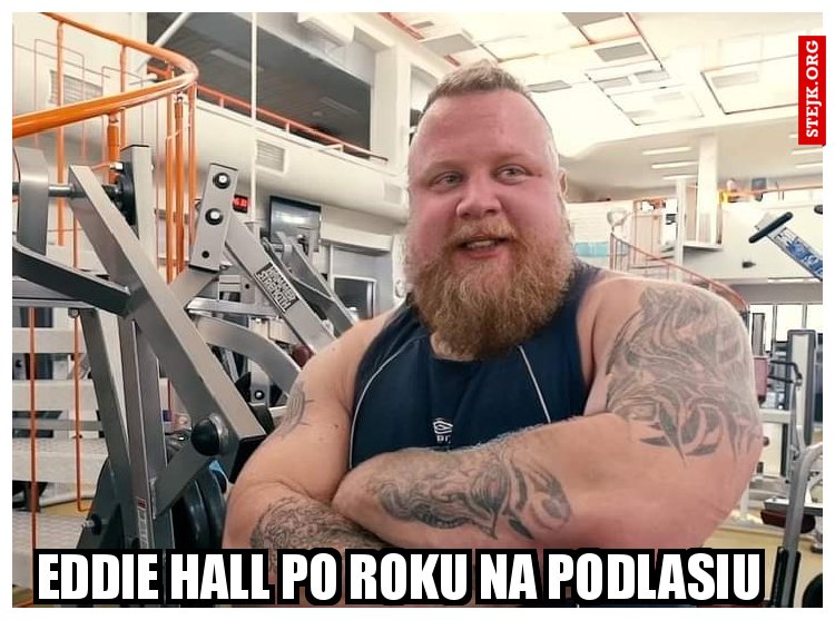 Eddie hall po roku na Podlasiu 