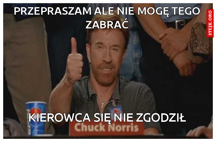 przepraszam ale nie mogę tego zabrać