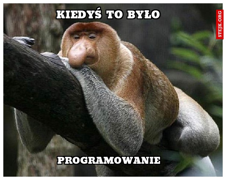 Kiedyś to było