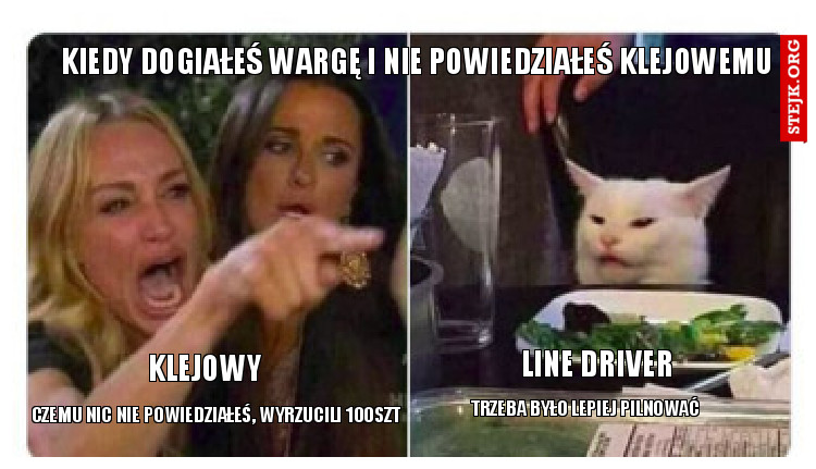Kiedy dogiąłeś wargę i nie powiedziałeś klejowemu
