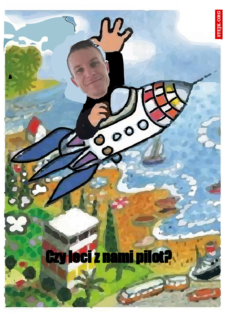 Czy leci z nami pilot?
