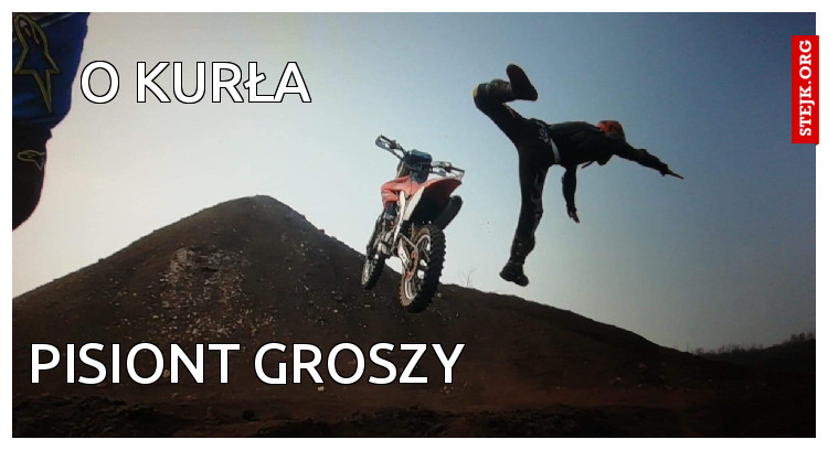 O kurła