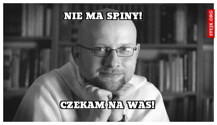 nie ma spiny!