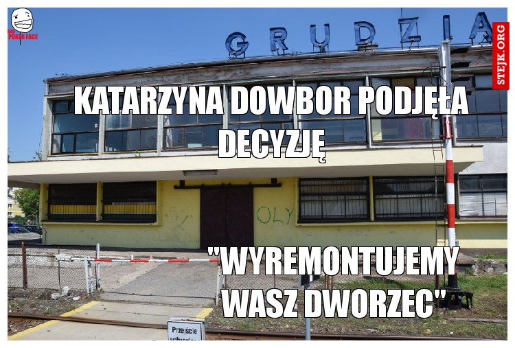 "Wyremontujemy wasz Dworzec"