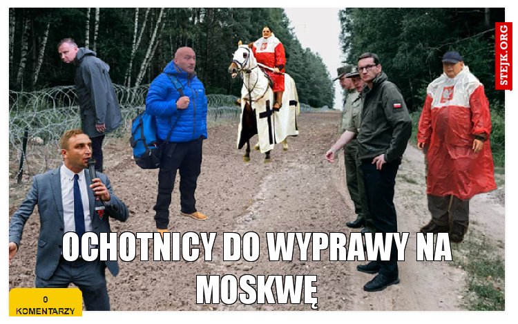 Ochotnicy do wyprawy na moskwę