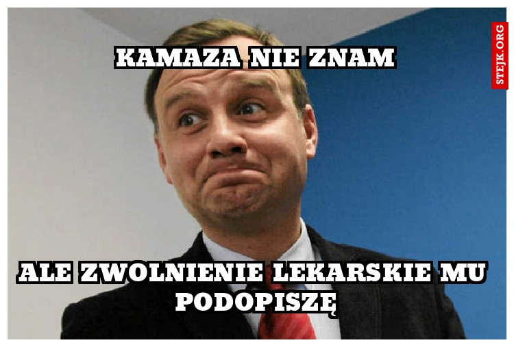 Kamaza nie znam