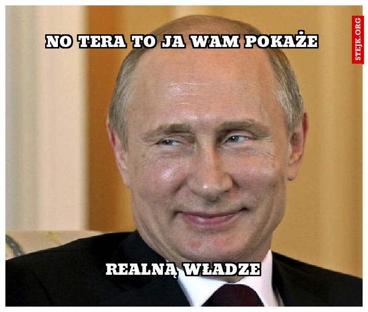 NO TERA TO JA WAM POKAŻE