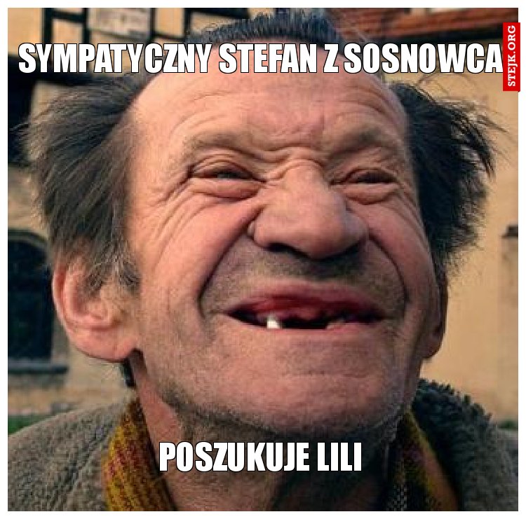 Sympatyczny Stefan z sosnowca