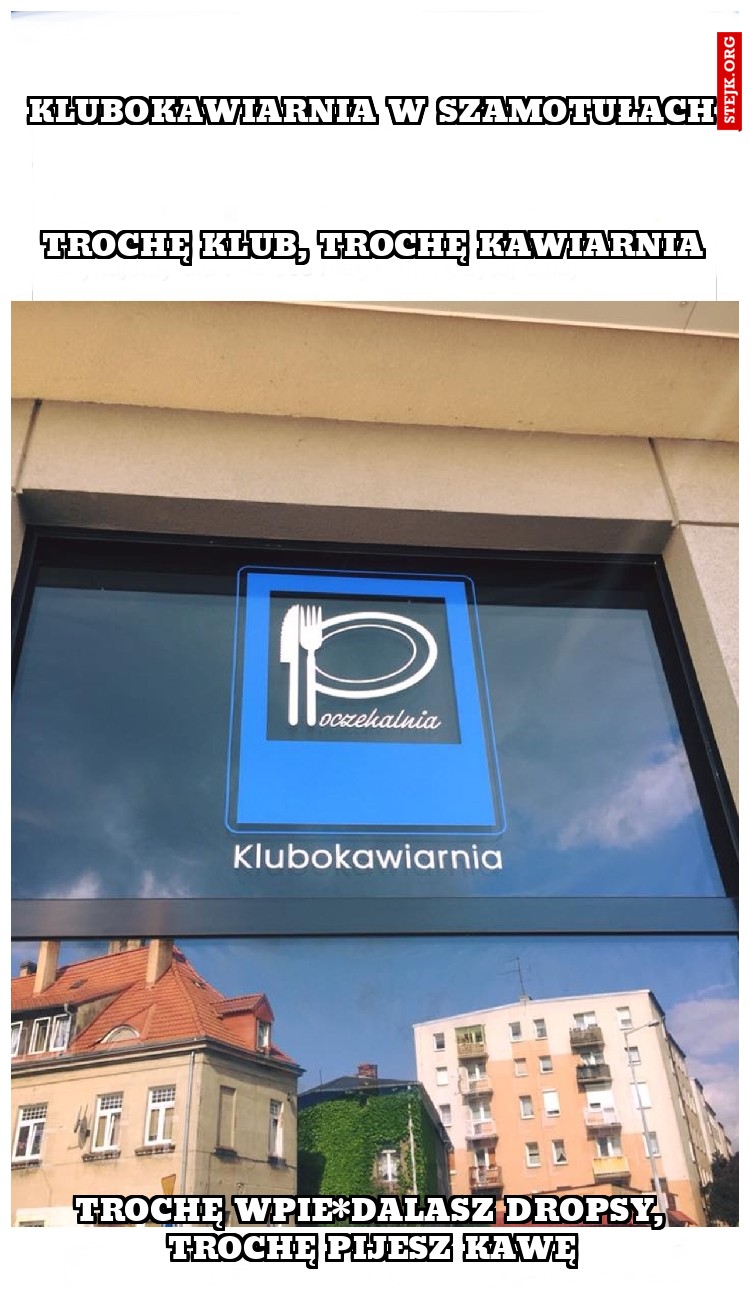 Klubokawiarnia w Szamotułach