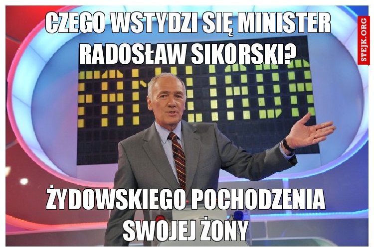 Czego wstydzi się minister Radosław Sikorski?