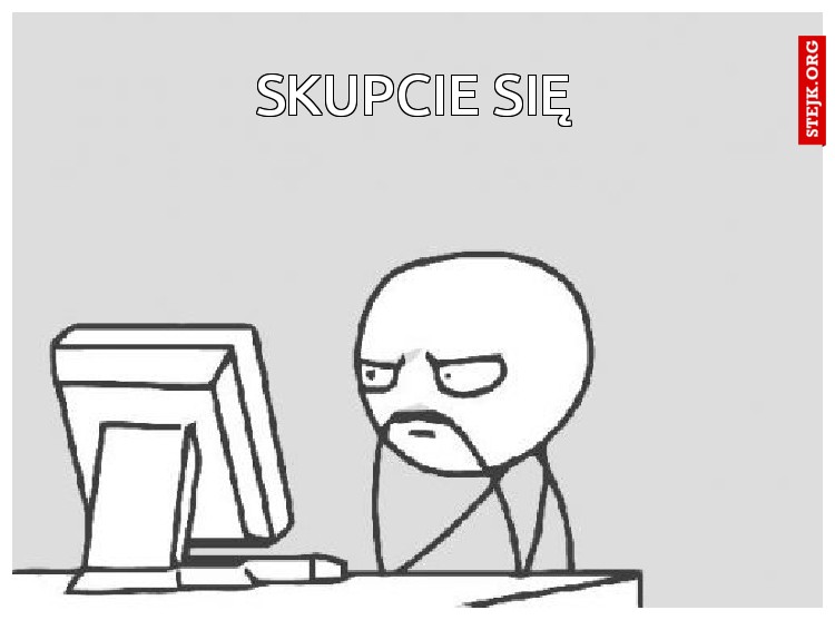 SKUPCIE SIĘ