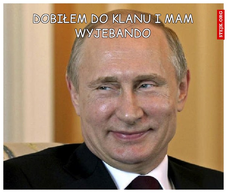 Dobiłem do klanu i mam wyjebando