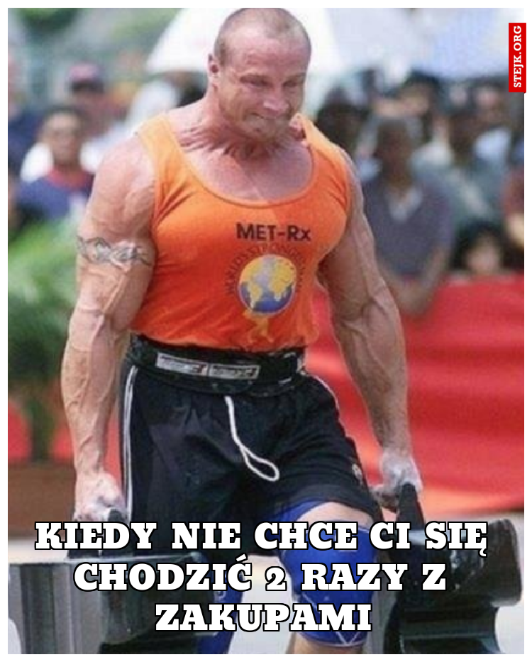 Kiedy nie chce Ci się chodzić 2 razy z zakupami
